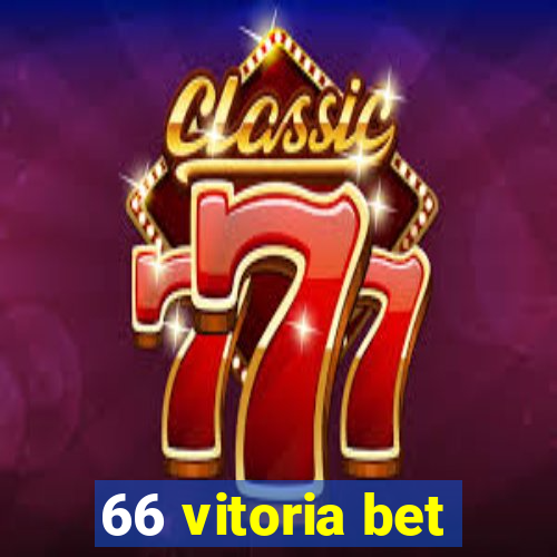 66 vitoria bet